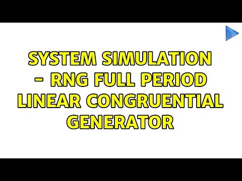 System Simulation - RNG full period linear congruential generator