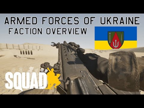 Armed Forces of Ukraine Faction Overview | Squad 10.0