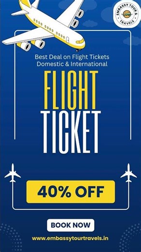 Get International & Domestic Airline Tickets at Cheap Fares – Only with Embassy Tour & Travel..