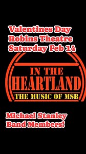 In the Heartland featuring Michael Stanley Band's Danny Powers, Gary Markasky, Michael Gismondi & Jennifer Lee Danny Powers Gary Markasky Eric Brooke Robins Theatre Bill March Michael Stanley Bands' Danny Powers,Gary Markasky,Michael Gismondi&Jennifer Lee Valentines Day Show Jennifer Lee #michaelstanleyband #MichaelStanley #intheheartland #msbmusic # | In The Heartland - The Music of Michael Stanley Band featuring Danny Powers