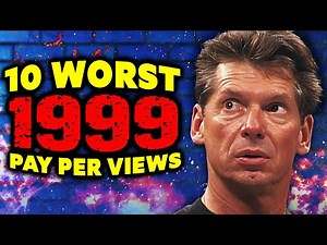 10 WORST Wrestling PPVs Of 1999
