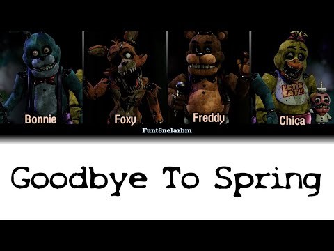 FNAF PLUS - Goodbye To Spring (by Josh Woodward) // Lyrics [ENG]