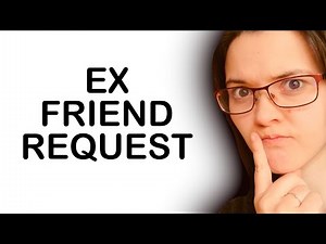 MY EX SENT ME A FRIEND REQUEST! (What to do next? What does this mean?)