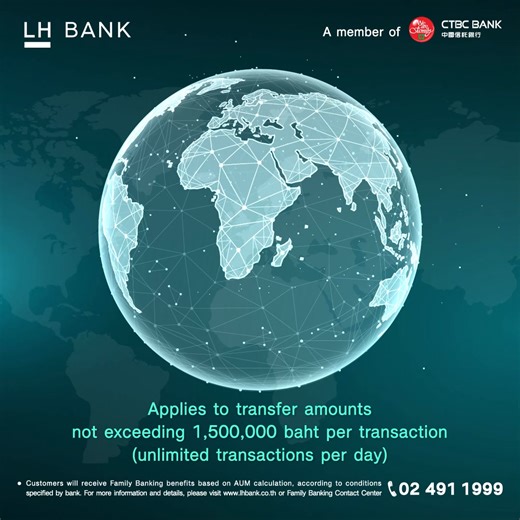 ✈️ ENJOY Zero Fees International Transfer with LH Bank! 🌍 📅 Campaign period: 27 June – 31 December 2025 LH Bank offers exclusive privileges for individual customers: • For Family Banking customers enjoy zero transfer fees for all currencies and all destinations. • For Regular customers: - Zero transfer fees for CTBC network (14 destinations) - For other destinations, enjoy a discounted transfer fee of only 100 THB (from the regular 550 THB). 📍 Privileges apply only to transactions conducted v