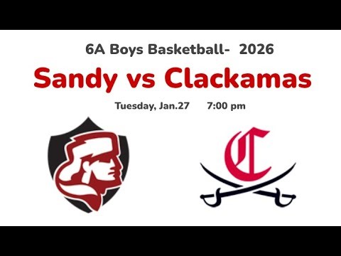 Boys Basketball: Sandy vs Clackamas, 2026