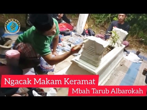 Ngecat Cagak Cungkup Makam Keramat - Mbah Tarub Albarokah - Desa Ganjaran