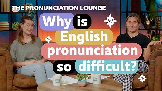 BBC Learning English - The Pronunciation Lounge / Why is English pronunciation so difficult?
