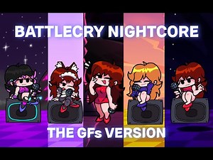 Battlecry Nightcore - The GFs playable version
