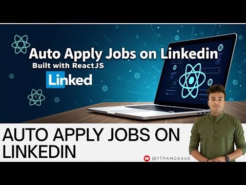 🚀 LinkedIn Auto Job Applier | ReactJS Automation Tool Tutorial
