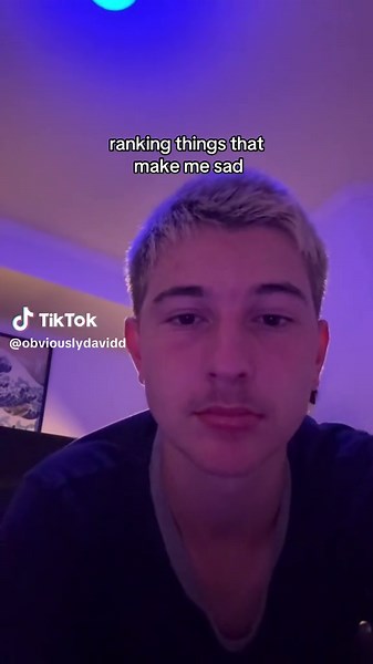 David (@obviouslydavidd)’s video of ranking things that make me sad