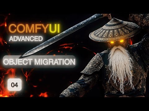 Comfyui Advanced Tutorial 04 - Object Migration
