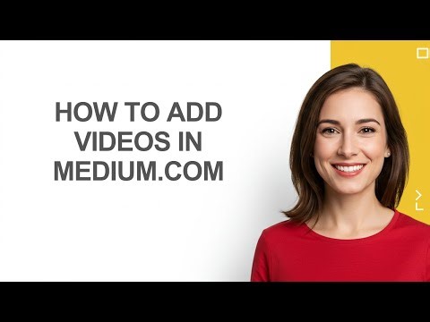 How to Add Videos In Medium.com - AshleyHowTo