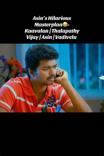 Asin's Hilarious Masterplan in Kaavalan with Thalapathy Vijay
