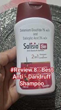 Review 8 : Best aniti dandruff shampoo