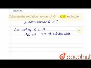 Calculate the oxidation number of \\'O\\' in `H_(2)O` molecule.