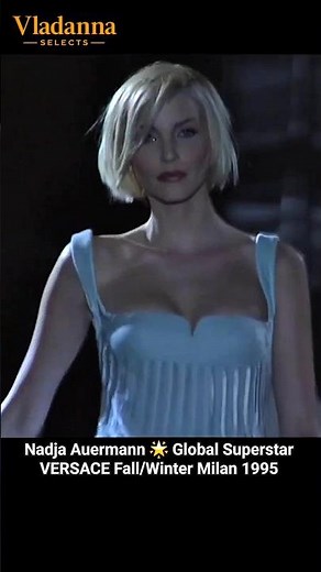 1995 FW • Nadja Auermann • Born for the Runway • VERSACE • Fashion Archive Milan
