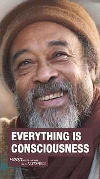 MOOJI - Everything Is Consciousness