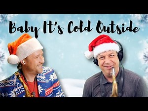 Baby It’s Cold Outside | Sax Duo (Jamie Anderson & Dave Pollack)