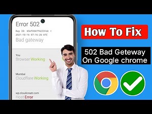 How To FIX 502 Bad Gateway Error In Google Chrome Android (2024 Update!)