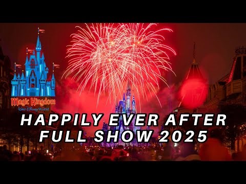 Magic Kingdom Happily Ever After Full Show 2025