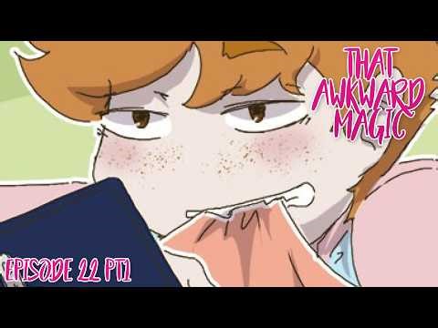 【 BL Comic Dub 】That Awkward Magic - Episode 22 Pt 1