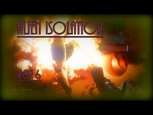 Alien Isolation #016-Klappt nicht immer ! / Let's play Alien Isolation Ps4