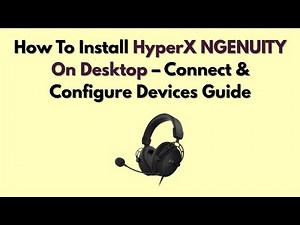 How To Install HyperX NGENUITY On Desktop – Connect & Configure Devices Guide