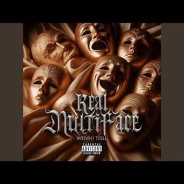 REAL MULTIFACE (Prod. WEIVH)