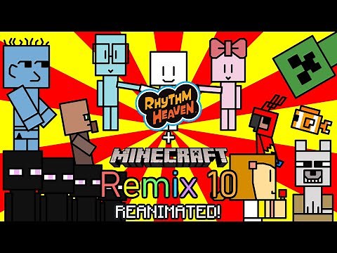Rhythm Heaven + Minecraft REANIMATED Rhythm Heaven Fever Remix 10
