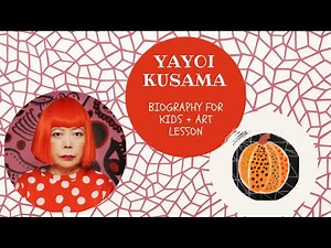 YAYOI KUSAMA for kids | Art lesson