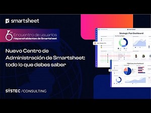 🛠️ Nuevo Centro de Administración de Smartsheet | Mira cómo funciona