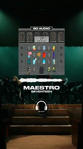 MAESTRO - SEVENTEEN [8D AUDIO] 🎧USE HEADPHONES🎧 #seventeen #maestro #seventeenmaestro