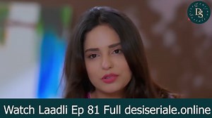Laadli Episode 81 Laadli Episode 81, Laadli Episode 81 on Hum TV in high quality 14th October 2025, Hum TV drama Laadli Episode 81 telecast on 14th October 2025. Watch latest episodes of Laadli. Watch Laadli Episode 81 Full Here : https://desiseriale.online/laadli-episode-81/ #humtvpakistanofficial #HUMTV #humtvdrama #humtvdramas #pakistanidrama #pakistanidramas #Laadli #laadlidrama #pakistanidramaserial | Desi Seriale