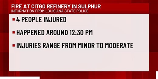 Four hurt in fire at CITGO Lake Charles Refinery, state police say