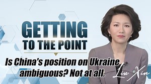 Is China's position on Ukraine ambiguous? Not at all.