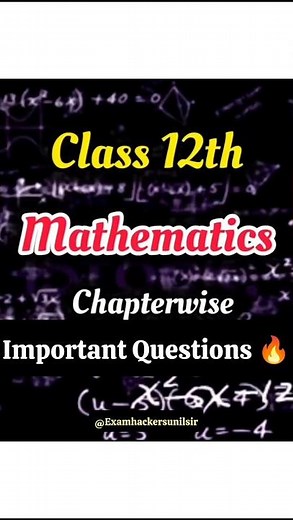 🔥 Class 12th Maths Ncert Book Most Important Question For Boards Exam | Sunil Sir