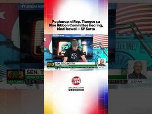 Pagharap ni Rep. Tiangco sa Blue Ribbon Committee hearing, hindi bawal — SP Sotto