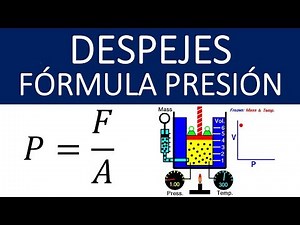 Cómo despejar fórmula de presión