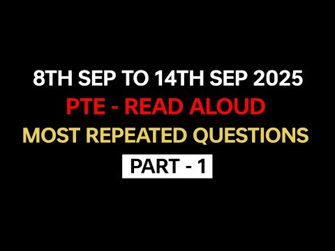 PTE Read Aloud (Part-1) Sep 2025 - Exam Prediction / Read Aloud pte practice with answers #pte
