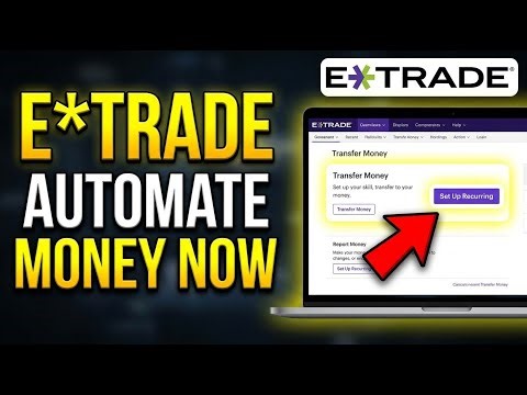 How to Automate Your Money with E TRADE - Step By Step