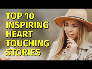 Top 10 Heart Touching Inspiring Stories | Motivational & Inspirational Short Stories