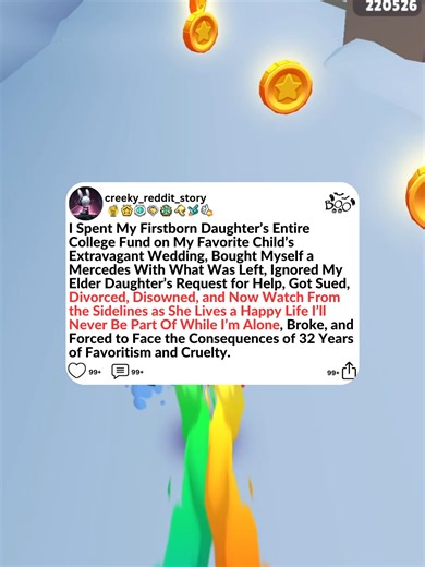 I Spent My Firstborn Daughter's Entire College Fund on My Favorite Child's Extravagant Wedding, Bought Myself a Mercedes With What Was Left, Ignored My Elder Daughter's Request for Help, Got Sued, Divorced, Disowned, and Now Watch From the Sidelines as She Lives a Happy Life I'll Never Be Part Of While I'm Alone, Broke, and Forced to Face the Consequences of 32 Years of Favoritism and Cruelty. #reddit #redditstories #storytime