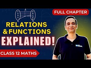 Relations & Functions One Shot for Full Marks | Class 12 Maths