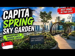 CapitaSpring Sky Garden Singapore 🌿 | Free Rooftop View You Must Visit