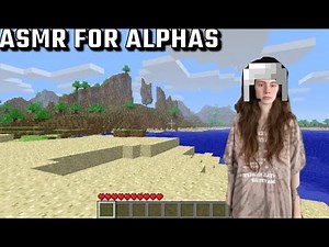 ASMR| Minecraft but its Alpha