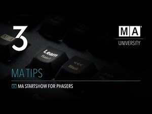 grandMA3 | MA Tips [EN] | MA Startshow for Phasers