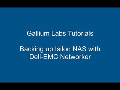 Backing up Isilon NAS with Dell-EMC Networker