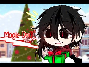 Magic Day ♥ A gacha club xmas song / music video