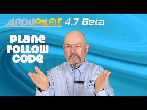 ArduPilot 4.7 Beta has dropped.