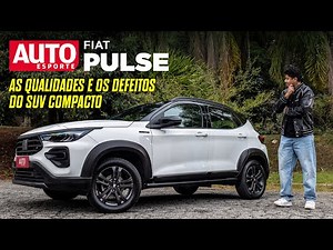 FIAT PULSE: 5 ERROS E 5 ACERTOS DO SUV COMPACTO